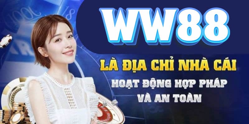 Tổng quan nhà cái cá cược hàng đầu ww88